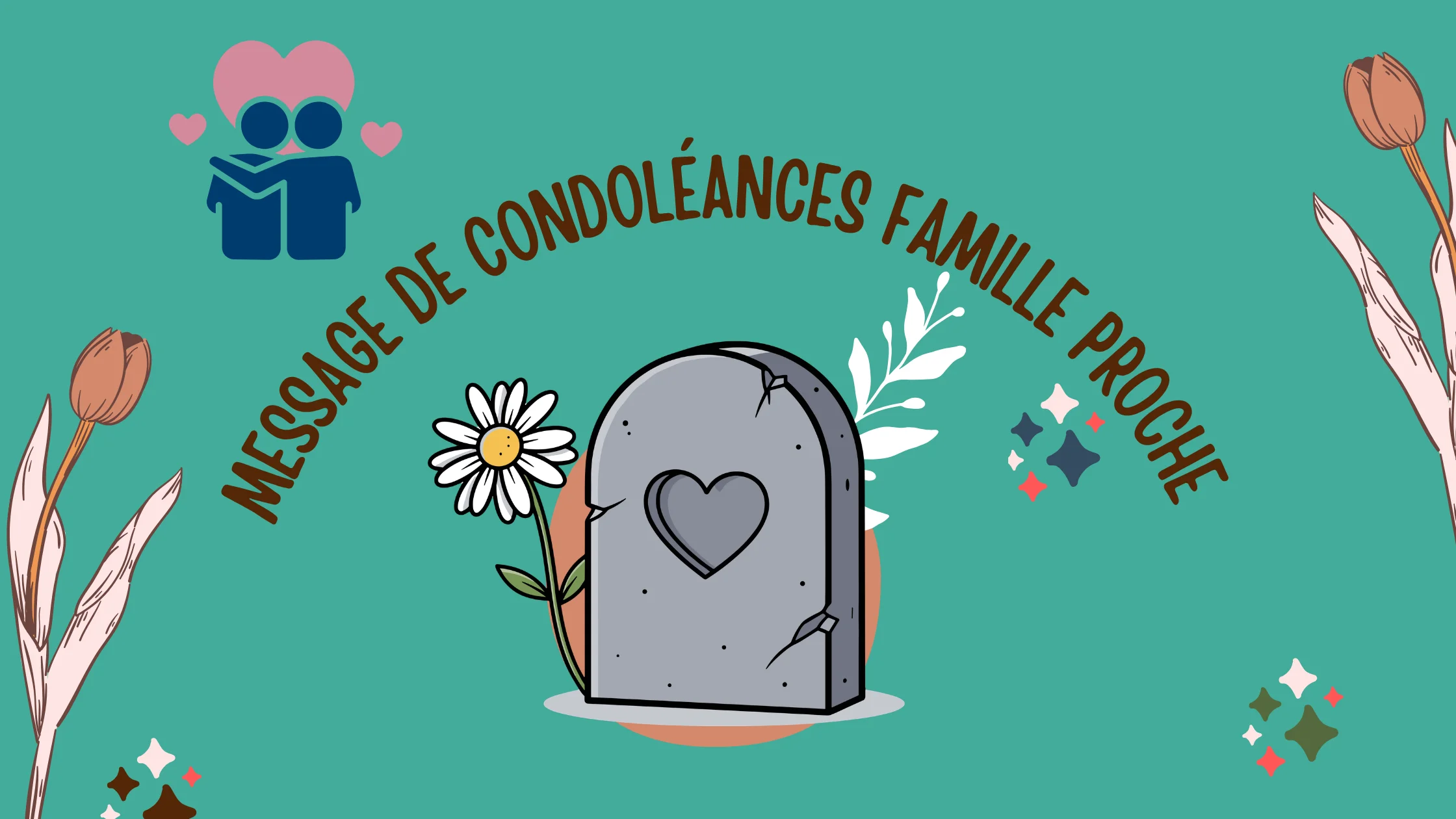 Message de condoléances famille proche
