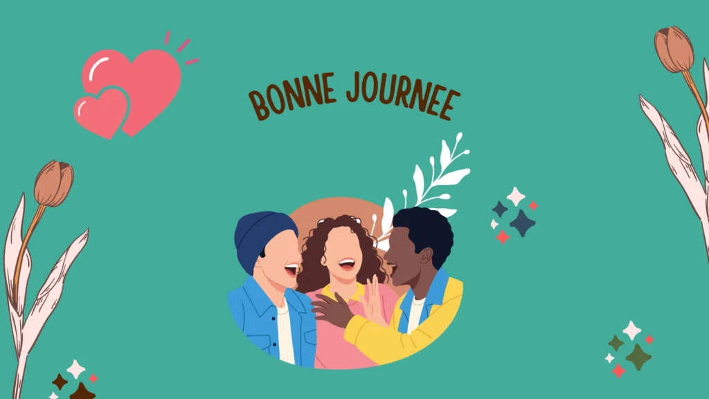 Bonne journee