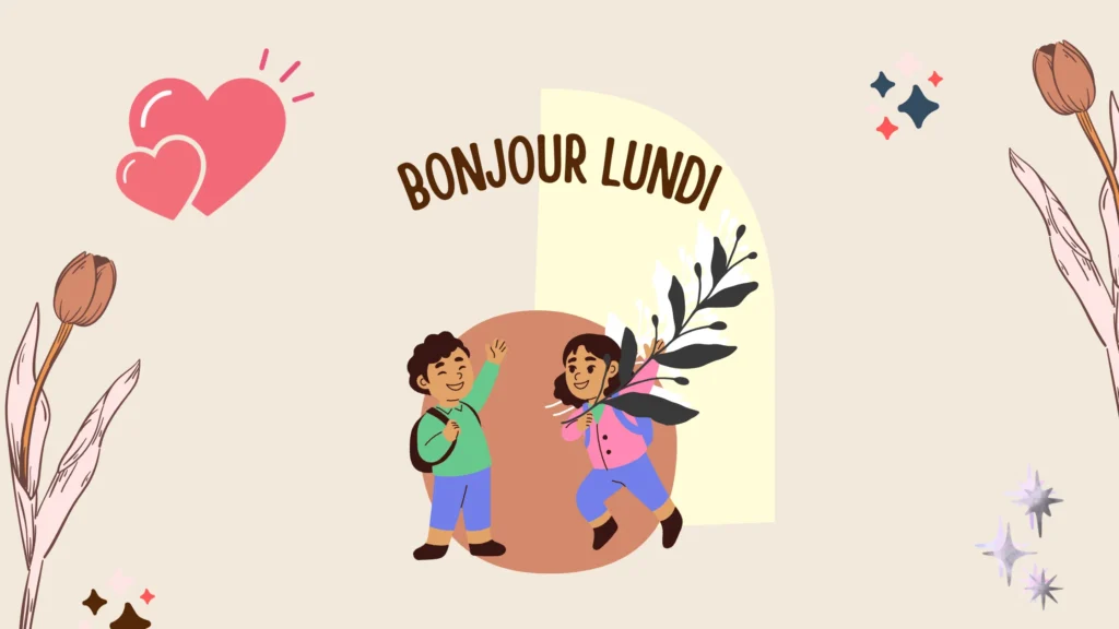 Bonjour lundi