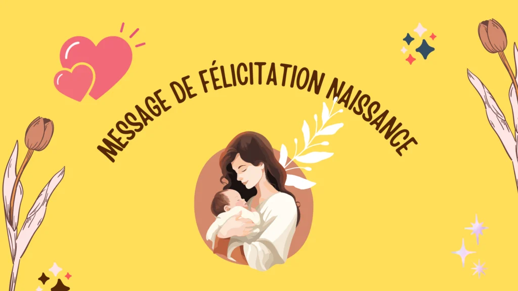 Message de félicitation naissance
