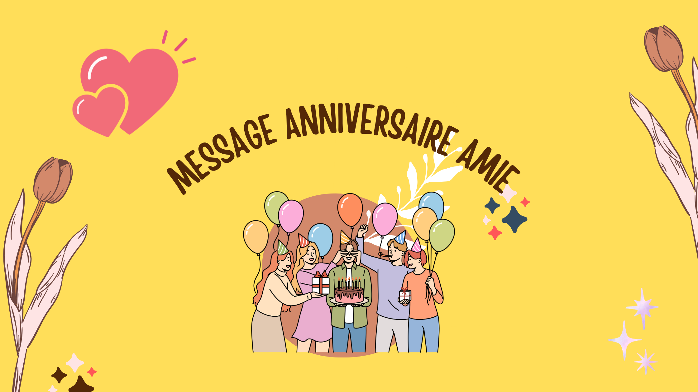 message anniversaire amie